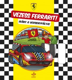 Vezess Ferrarit! - Irny a versenyplya