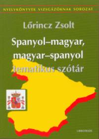 Lrincz Zsolt - Spanyol-magyar, magyar-spanyol tematikus sztr