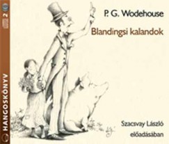 P. G. Wodehouse - Szacsvay Lszl - Blandingsi kalandok