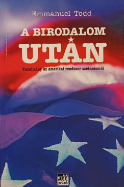 Emmanuel Todd - A birodalom ut�n