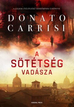 Donato Carrisi - A sttsg vadsza