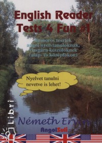 N�meth Ervin - English Reader Tests 4 Fun #1