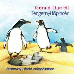 Gerald Durrell - Szacsvay László - Tengernyi fõpincér - Hangoskönyv