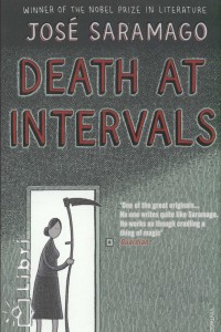 José Saramago - Death at Intervals