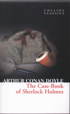 Sir Arthur Conan Doyle - The Case-Book of Sherlock Holmes