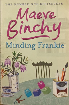 Maeve Binchy - Minding Frankie