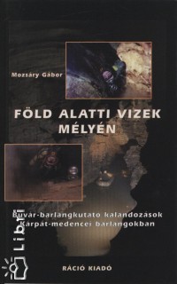 Mozsry Gbor - Fld alatti vizek mlyn