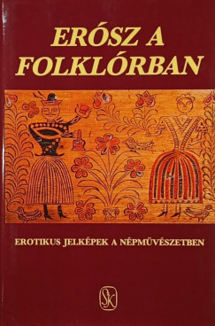 Hoppl Mihly - Szepes Erika - Ersz a folklrban