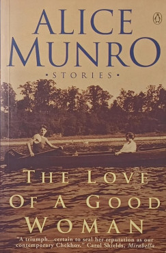 Alice Munro - The Love of a Good Woman