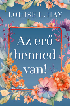 Az er� benned van