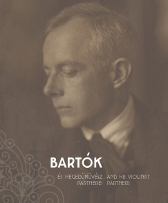 Nmeth Zsombor - Vikrius Lszl - Bartk s hegedmvsz partnerei - Bartk and His Violinist Partners