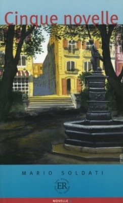 Mario Soldati - Cinque novelle