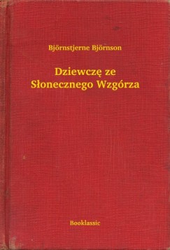 Bjrnstjerne Bjrnson - Dziewcz ze Sonecznego Wzgrza