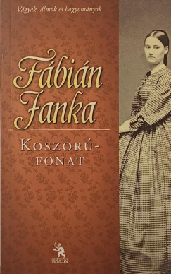 Fábián Janka - Koszorúfonat