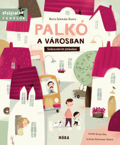 Marta Galewska-Kustra - Palkó a városban