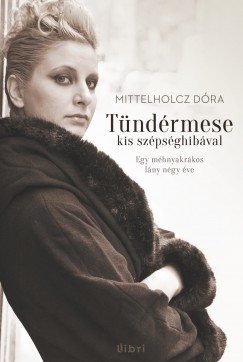 Mittelholcz Dóra - Tündérmese kis szépséghibával