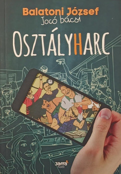 Balatoni József - Veres Mária (Szerk.) - Osztályharc
