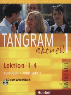 Rosa-Maria Dallapiazza - Eduard Von Jan - Til Sch�nherr - Tangram aktuell 1 - Lektion 1-4.