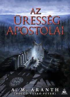 A. M. Aranth - Az �ress�g apostolai