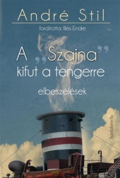 Andr Stil - A Szajna kifut  a tengerre