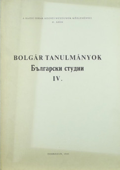 Bolgr tanulmnyok IV.