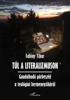 Fabiny Tibor - Tl a literalizmuson