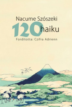 Szszeki Nacume - Nacume Szszeki - 120 haiku