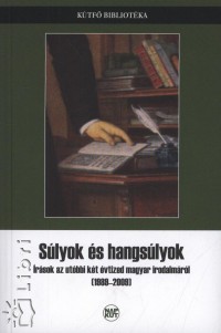 Szondi Gyrgy   (Szerk.) - Vincze Ferenc   (Szerk.) - Slyok s hangslyok