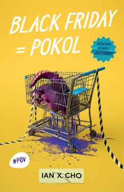 Ian X. Cho - Black Friday = Pokol