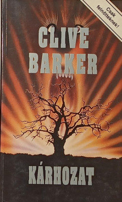 Clive Barker - K�rhozat