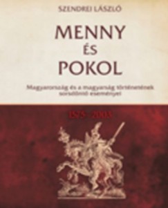 Szendrei Lszl - Menny s pokol 1575-2003