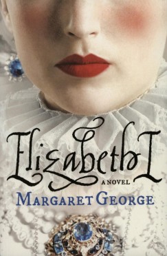 Margaret George - Elizabeth I.