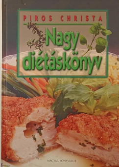Piros Christa - Nagy diétáskönyv