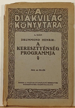 Henrik Drummond - A keresztynsg programja