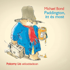 Michael Bond - Pokorny Lia - Paddington itt s most