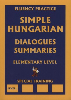 Simple Hungarian - Dialogues Summaries - Elementary level 1.