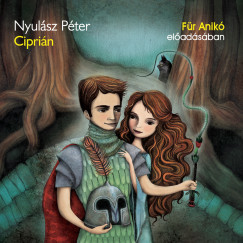 Nyulsz Pter - Fr Anik - Ciprin - A Balaton hercege