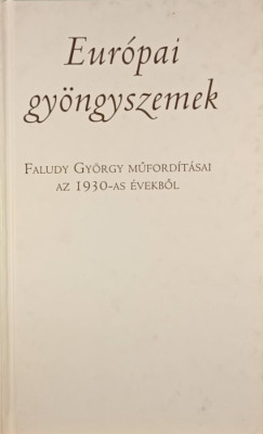 Faludy Gyrgy - Eurpai gyngyszemek