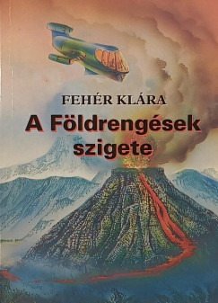 Fehr Klra - A fldrengsek szigete