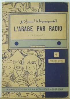 L'Arabe par radio 4. (francia-arab nyelv)