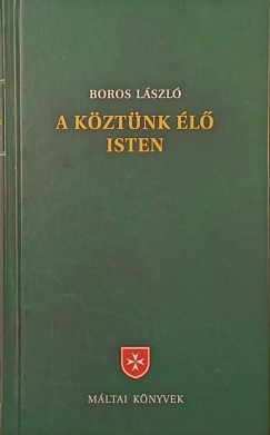 Boros L�szl� - A k�zt�nk �l� Isten
