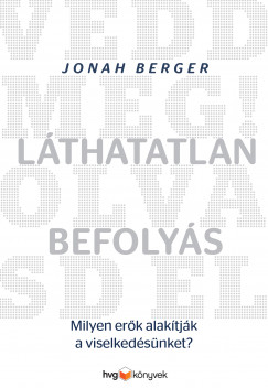 Jonah Berger - Lthatatlan befolys
