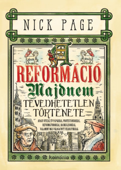 Nick Page - A reformci majdnem tvedhetetlen trtnete