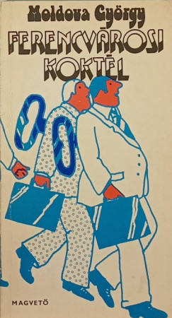 Moldova Gyrgy - Ferencvrosi koktl