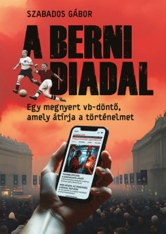 Szabados Gbor - A berni diadal