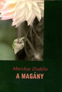 Maczkay Zsaklin - A magny