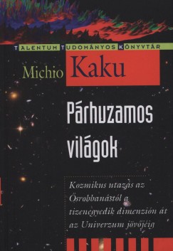 Michio Kaku - Prhuzamos vilgok