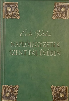 Erd Pter - Napljegyzetek Szent Pl vben