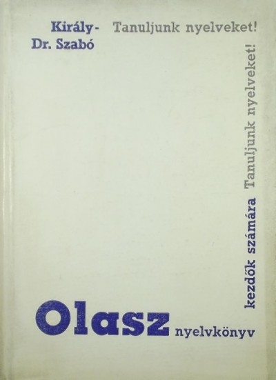 Dr. Király Rudolf - Szabó Mihály - Olasz nyelvkönyv
