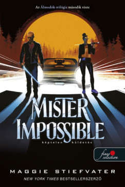 Maggie Stiefvater - Mister Impossible - Kptelen kldets